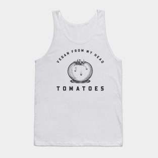 Vegan from my head tomatoes Tank Top